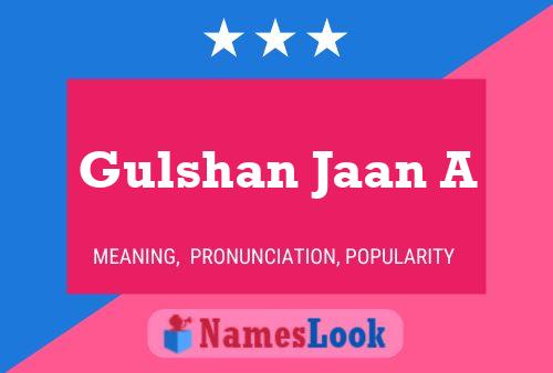 Gulshan Jaan A பெயர் போஸ்டர்