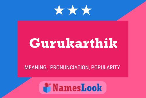 Gurukarthik பெயர் போஸ்டர்