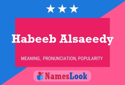 Habeeb Alsaeedy பெயர் போஸ்டர்