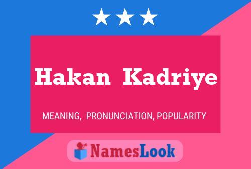 Hakan  Kadriye பெயர் போஸ்டர்