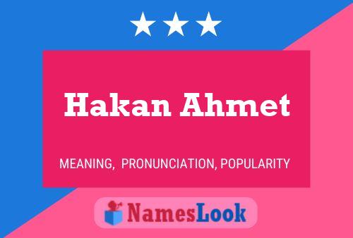 Hakan Ahmet பெயர் போஸ்டர்