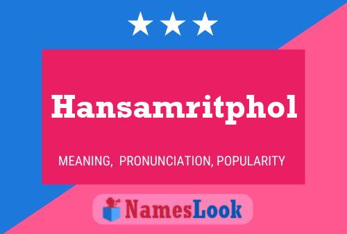 Hansamritphol பெயர் போஸ்டர்