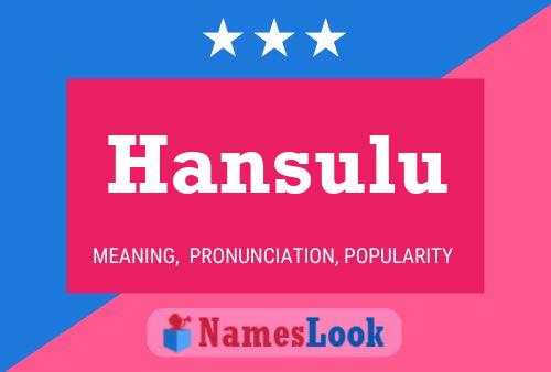 Hansulu பெயர் போஸ்டர்