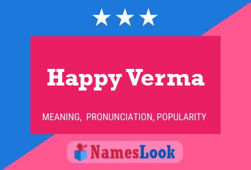 Happy Verma பெயர் போஸ்டர்