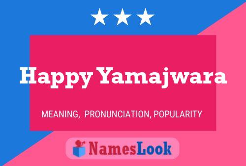 Happy Yamajwara பெயர் போஸ்டர்