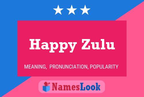 Happy Zulu பெயர் போஸ்டர்