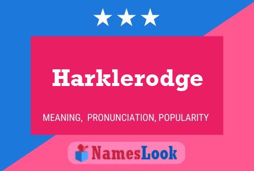 Harklerodge பெயர் போஸ்டர்