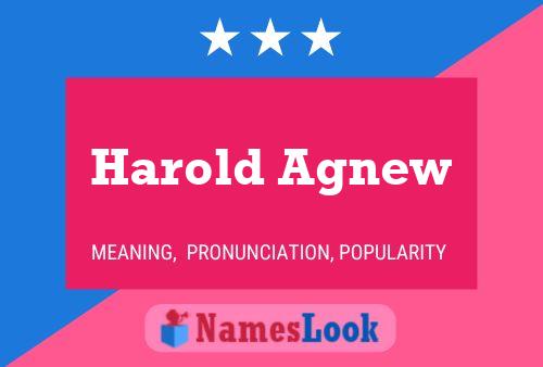 Harold Agnew பெயர் போஸ்டர்