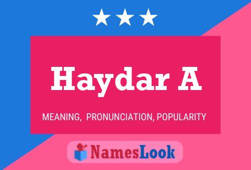 Haydar A பெயர் போஸ்டர்