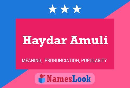 Haydar Amuli பெயர் போஸ்டர்