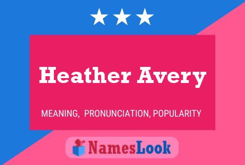 Heather Avery பெயர் போஸ்டர்