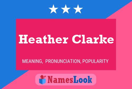 Heather Clarke பெயர் போஸ்டர்