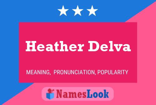 Heather Delva பெயர் போஸ்டர்