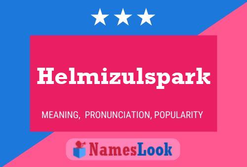 Helmizulspark பெயர் போஸ்டர்