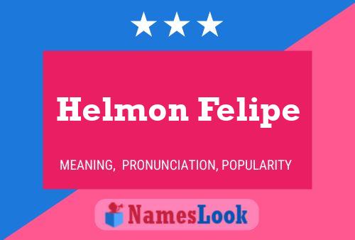 Helmon Felipe பெயர் போஸ்டர்