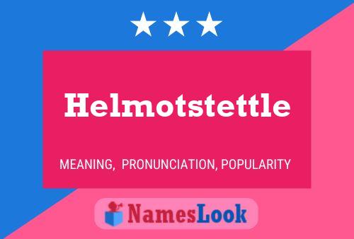 Helmotstettle பெயர் போஸ்டர்