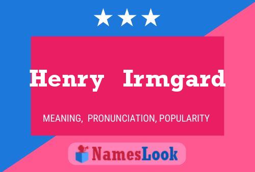 Henry   Irmgard பெயர் போஸ்டர்