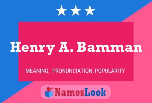 Henry A. Bamman பெயர் போஸ்டர்