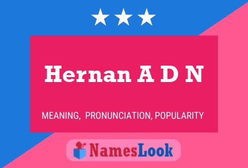 Hernan A D N பெயர் போஸ்டர்