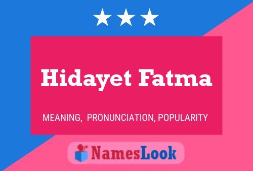 Hidayet Fatma பெயர் போஸ்டர்