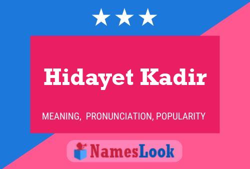 Hidayet Kadir பெயர் போஸ்டர்