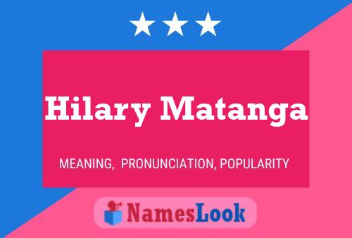 Hilary Matanga பெயர் போஸ்டர்