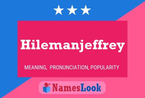 Hilemanjeffrey பெயர் போஸ்டர்