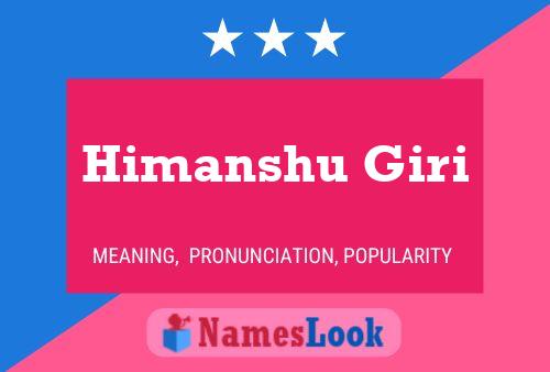 Himanshu Giri பெயர் போஸ்டர்