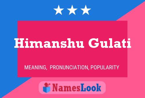 Himanshu Gulati பெயர் போஸ்டர்