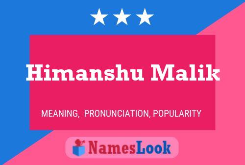 Himanshu Malik பெயர் போஸ்டர்