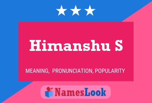 Himanshu S பெயர் போஸ்டர்