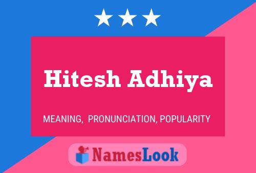 Hitesh Adhiya பெயர் போஸ்டர்