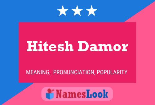 Hitesh Damor பெயர் போஸ்டர்