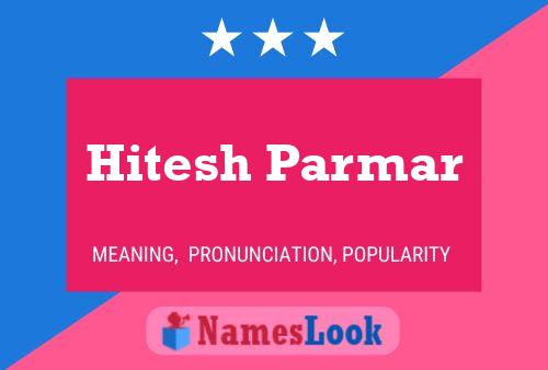 Hitesh Parmar பெயர் போஸ்டர்