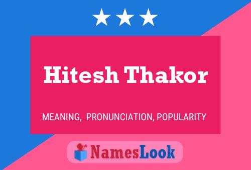 Hitesh Thakor பெயர் போஸ்டர்