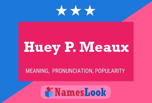 Huey P. Meaux பெயர் போஸ்டர்