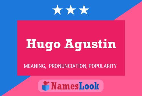 Hugo Agustin பெயர் போஸ்டர்