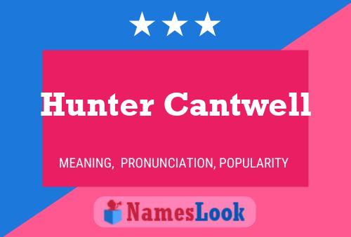 Hunter Cantwell பெயர் போஸ்டர்