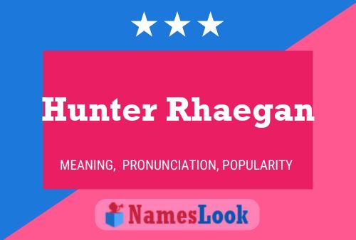 Hunter Rhaegan பெயர் போஸ்டர்