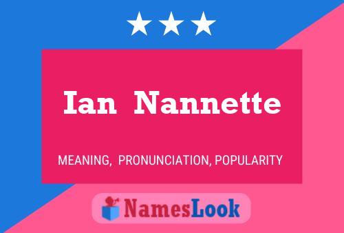 Ian  Nannette பெயர் போஸ்டர்