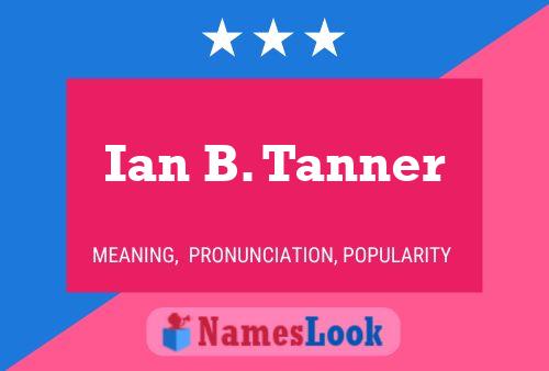 Ian B. Tanner பெயர் போஸ்டர்