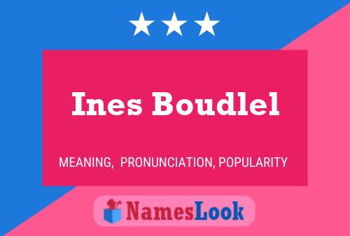 Ines Boudlel பெயர் போஸ்டர்