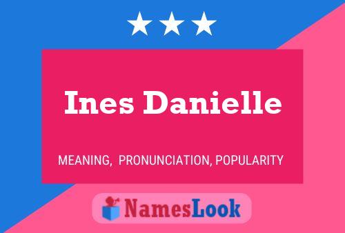 Ines Danielle பெயர் போஸ்டர்