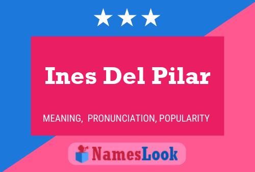 Ines Del Pilar பெயர் போஸ்டர்