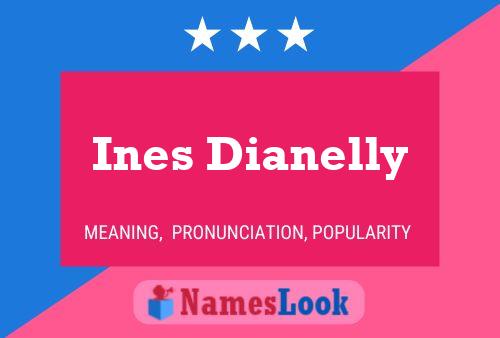 Ines Dianelly பெயர் போஸ்டர்