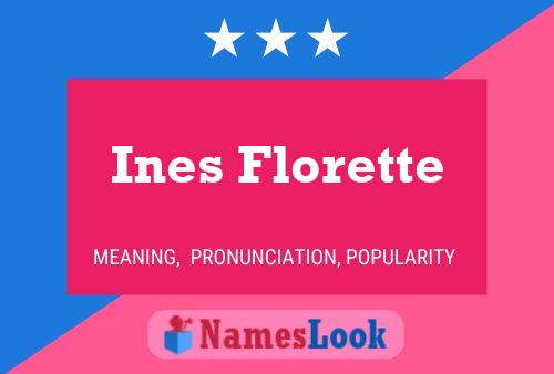 Ines Florette பெயர் போஸ்டர்