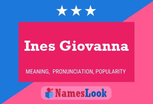 Ines Giovanna பெயர் போஸ்டர்