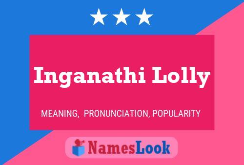 Inganathi Lolly பெயர் போஸ்டர்