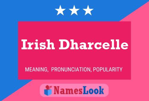 Irish Dharcelle பெயர் போஸ்டர்