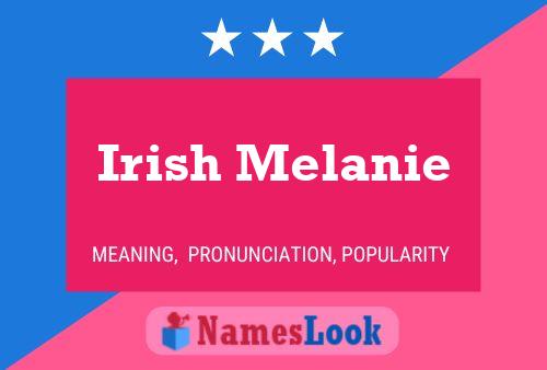 Irish Melanie பெயர் போஸ்டர்